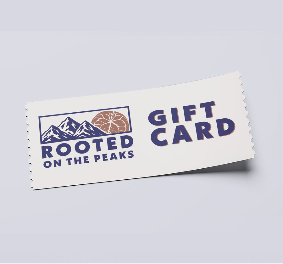 Rooted on the Peaks Gift Card